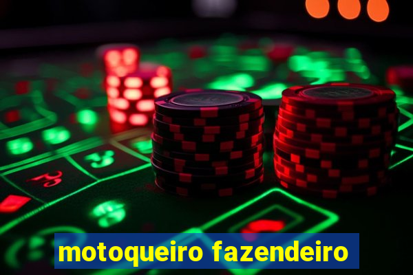 motoqueiro fazendeiro